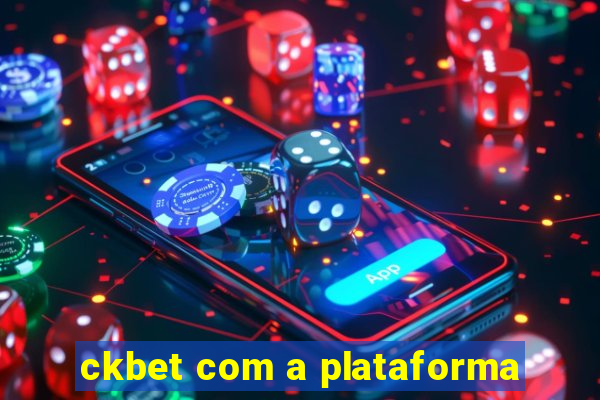 ckbet com a plataforma